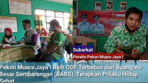 Pekon Muara Jaya I Raih ODF Terbebas dari Buang Air Besar Sembarangan (BABS)
