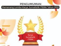 Lomba Jurnalistik ITERA Ajang Apresiasi Karya Jurnalis, Ini Nama Pemenangnya