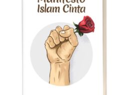 DIBACAKAN DENGAN TEGAS DAN LEMBUT INILAH 6 BUTIR MANIFESTO ISLAM CINTA