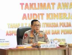 Kapolda Lampung Irjen pol Helmy Santika Pengawasan Internal Menjadi Peranan Penting, Saat Buka Taklimat Awal Tahap II