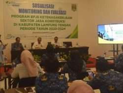Asisten Ekonomi dan Pembangunan, Drs. Hi. Rusmadi, M.M Buka Sosialisasi Monitoring dan Evaluasi Program BPJS Ketenagakerjaan Sektor Jasa Kontruksi di Kabupaten Lamteng Periode Tahun 2023-2024